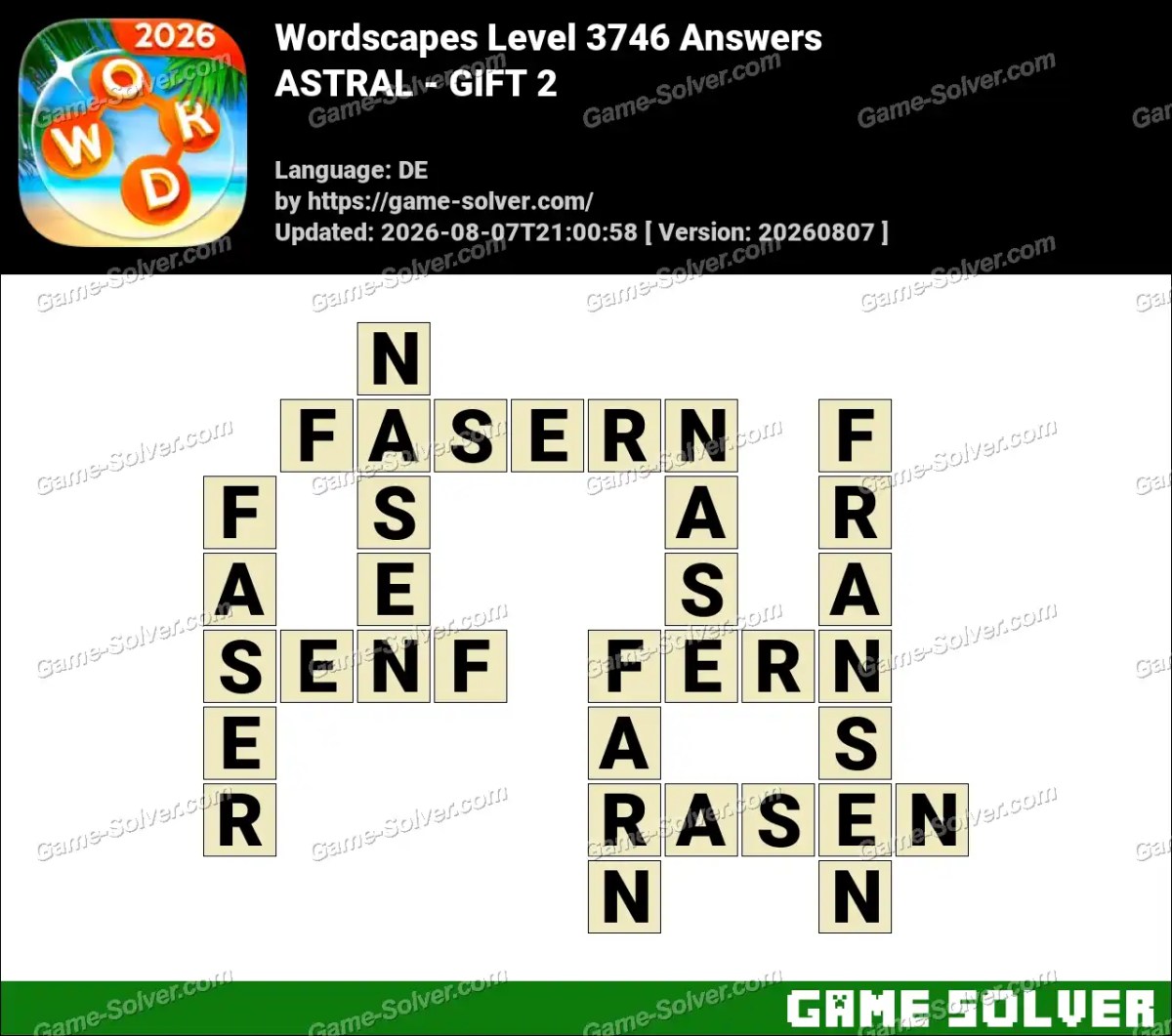 Wordscapes Deutsche Level 3746 Answers — ASTRAL - GIFT 2