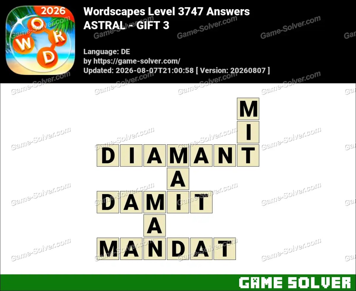 Wordscapes Deutsche Level 3747 Answers — ASTRAL - GIFT 3