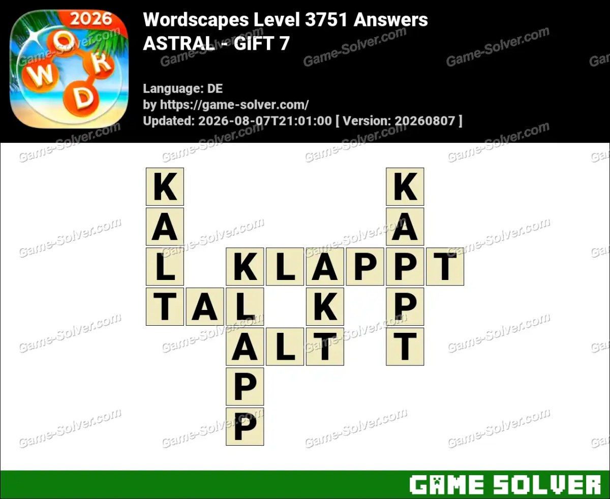 Wordscapes Deutsche Level 3751 Answers — ASTRAL - GIFT 7