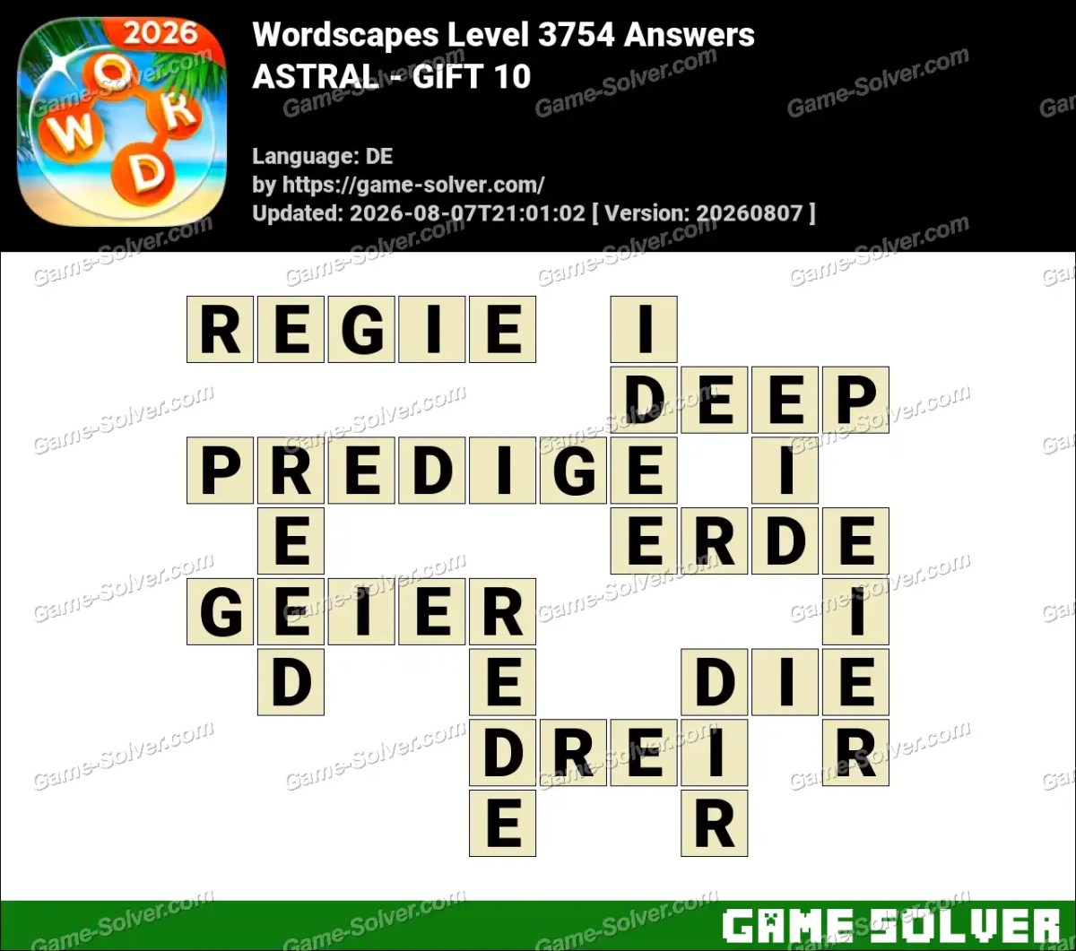 Wordscapes Deutsche Level 3754 Answers — ASTRAL - GIFT 10