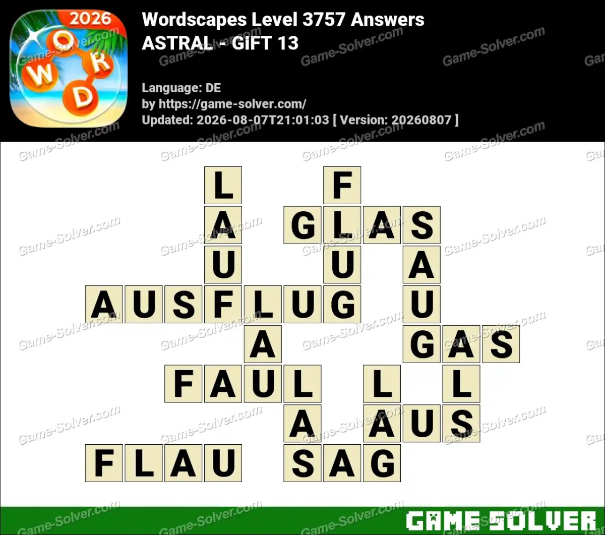 Wordscapes Deutsche Level 3757 Answers — ASTRAL - GIFT 13