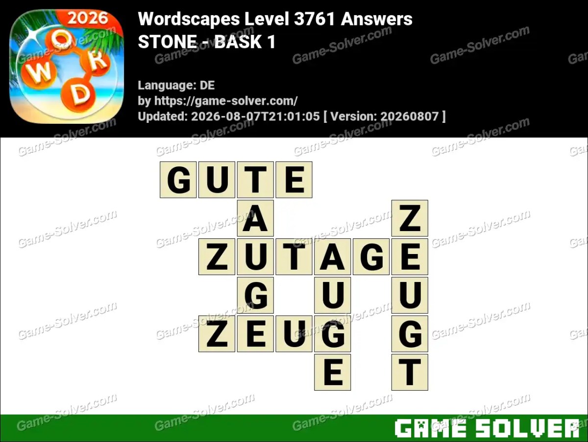 Wordscapes Deutsche Level 3761 Answers — STONE - BASK 1