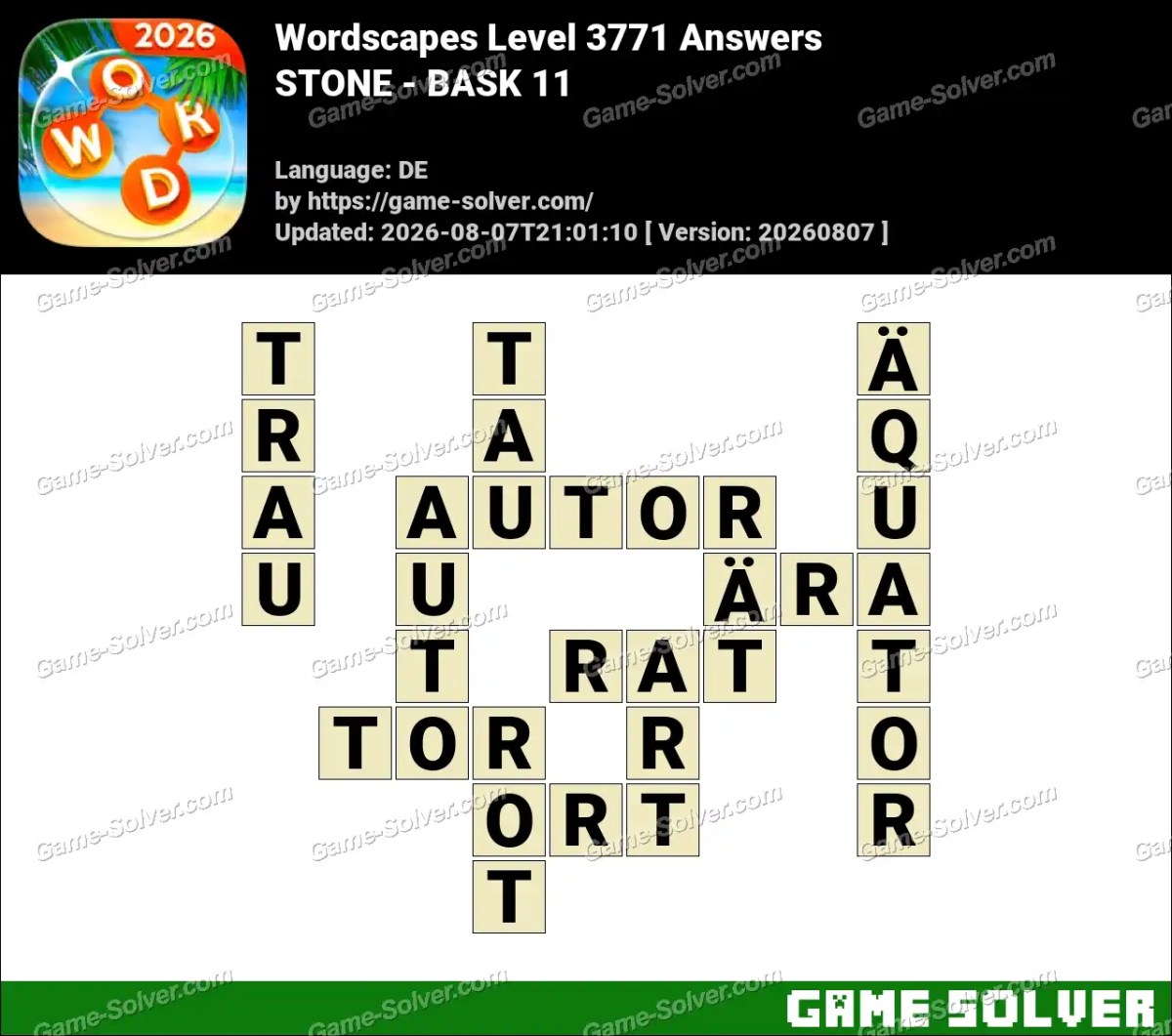 Wordscapes Deutsche Level 3771 Answers — STONE - BASK 11
