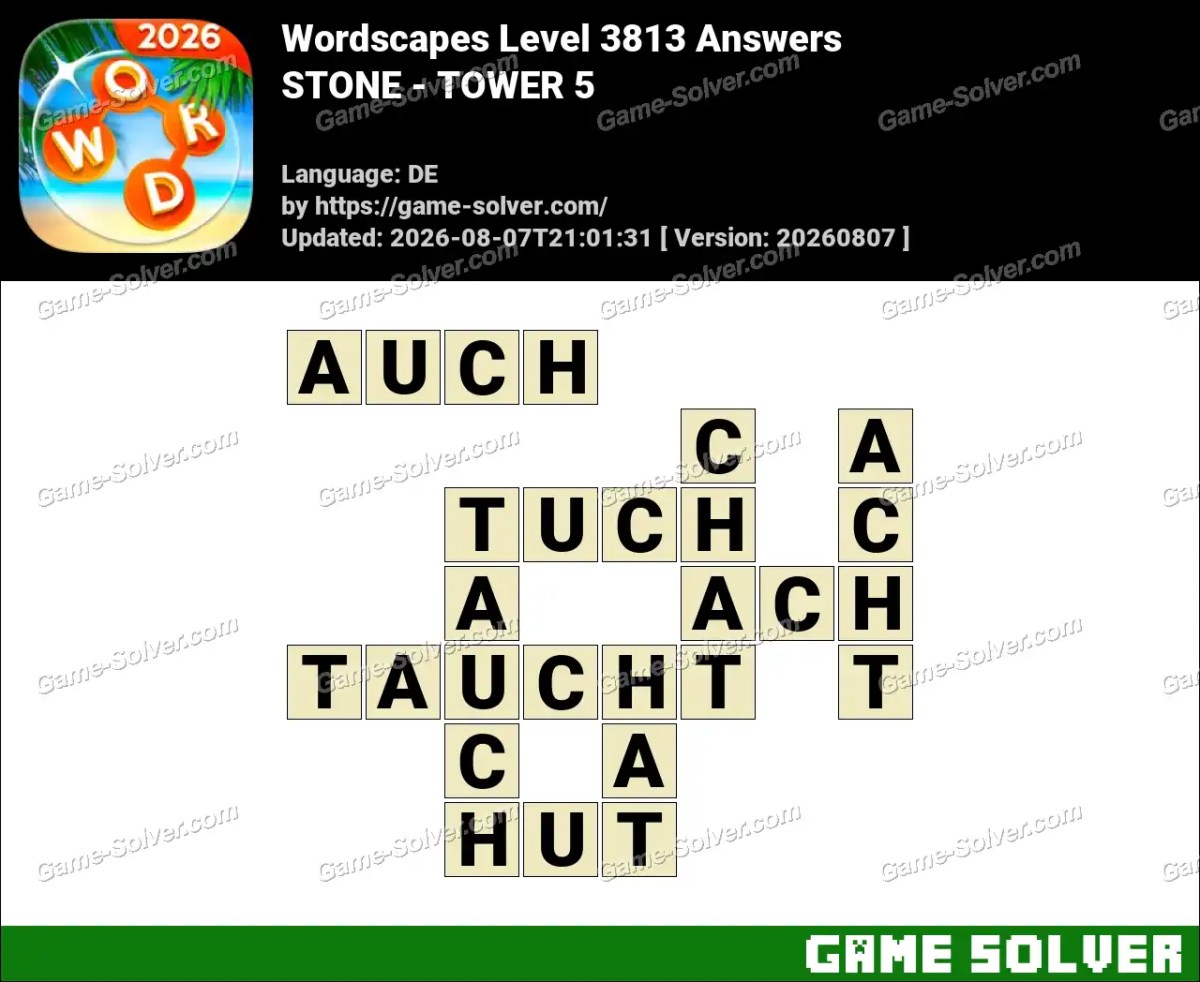 Wordscapes Deutsche Level 3813 Answers — STONE - TOWER 5