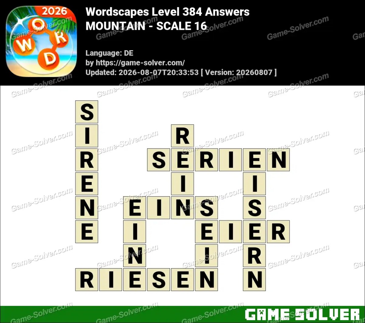 Wordscapes Deutsche Level 384 Answers — MOUNTAIN - SCALE 16 Wordscapes Deutsche Level 384 Answers — MOUNTAIN - SCALE 16