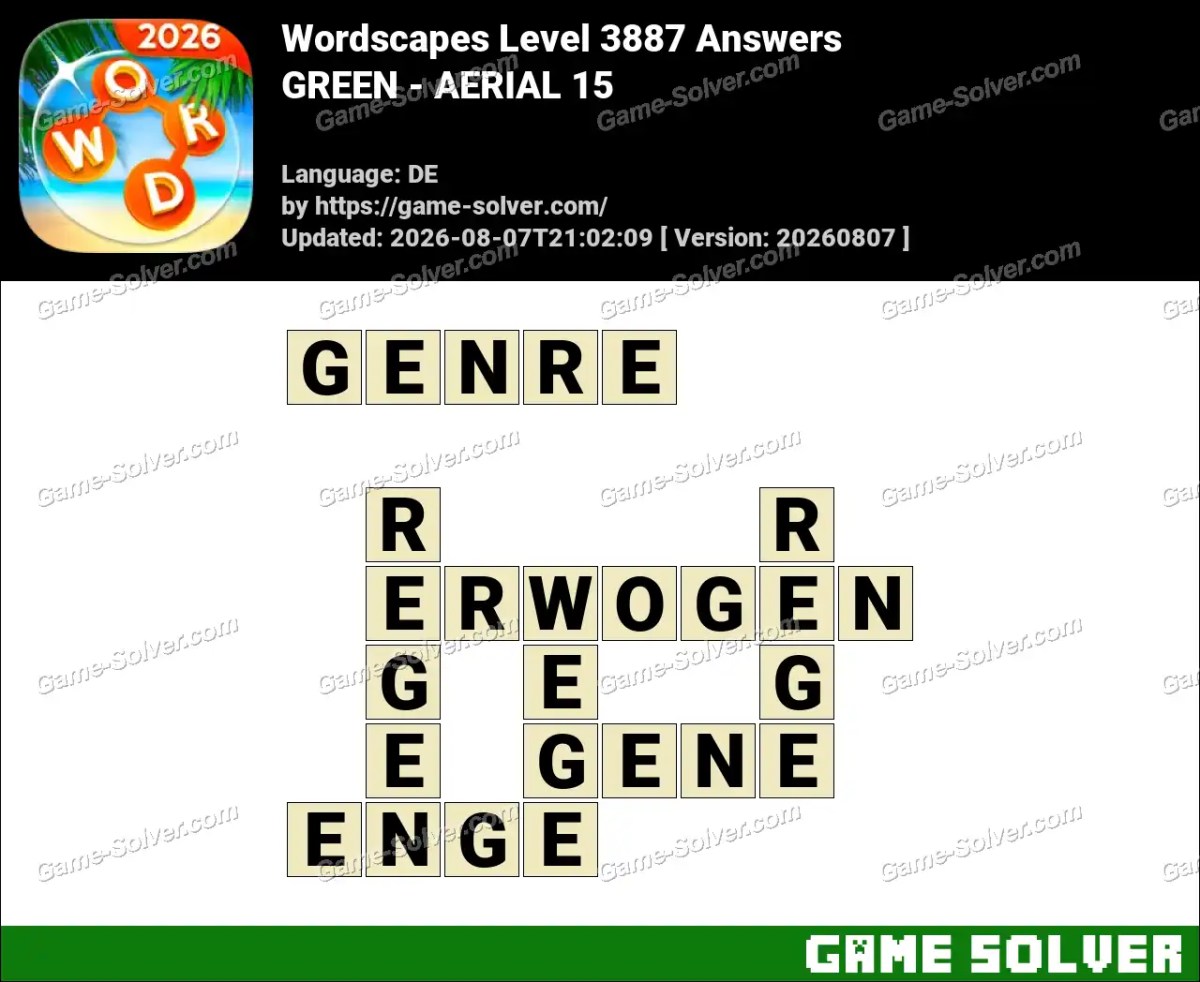 Wordscapes Deutsche Level 3887 Answers — GREEN - AERIAL 15