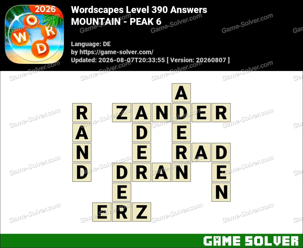 Wordscapes Deutsche Level 390 Answers — MOUNTAIN - PEAK 6