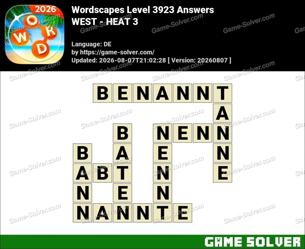 Wordscapes Deutsche Level 3923 Answers — WEST - HEAT 3