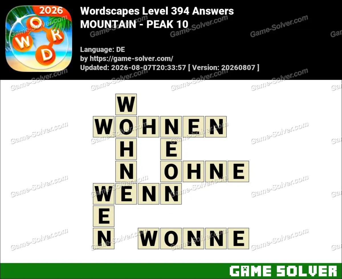 Wordscapes Deutsche Level 394 Answers — MOUNTAIN - PEAK 10 Wordscapes Deutsche Level 394 Answers — MOUNTAIN - PEAK 10