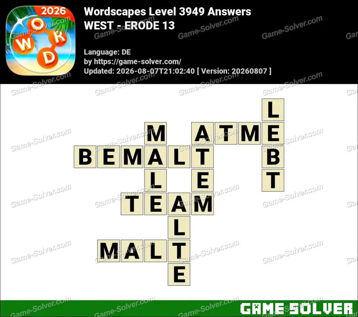 Wordscapes Deutsche Level 3949 Answers — WEST - ERODE 13