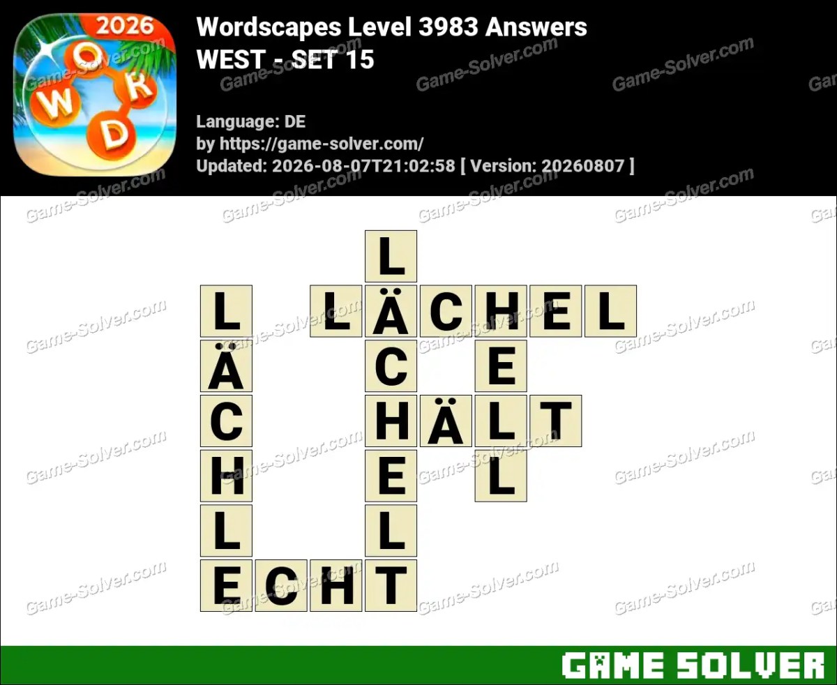 Wordscapes Deutsche Level 3983 Answers — WEST - SET 15