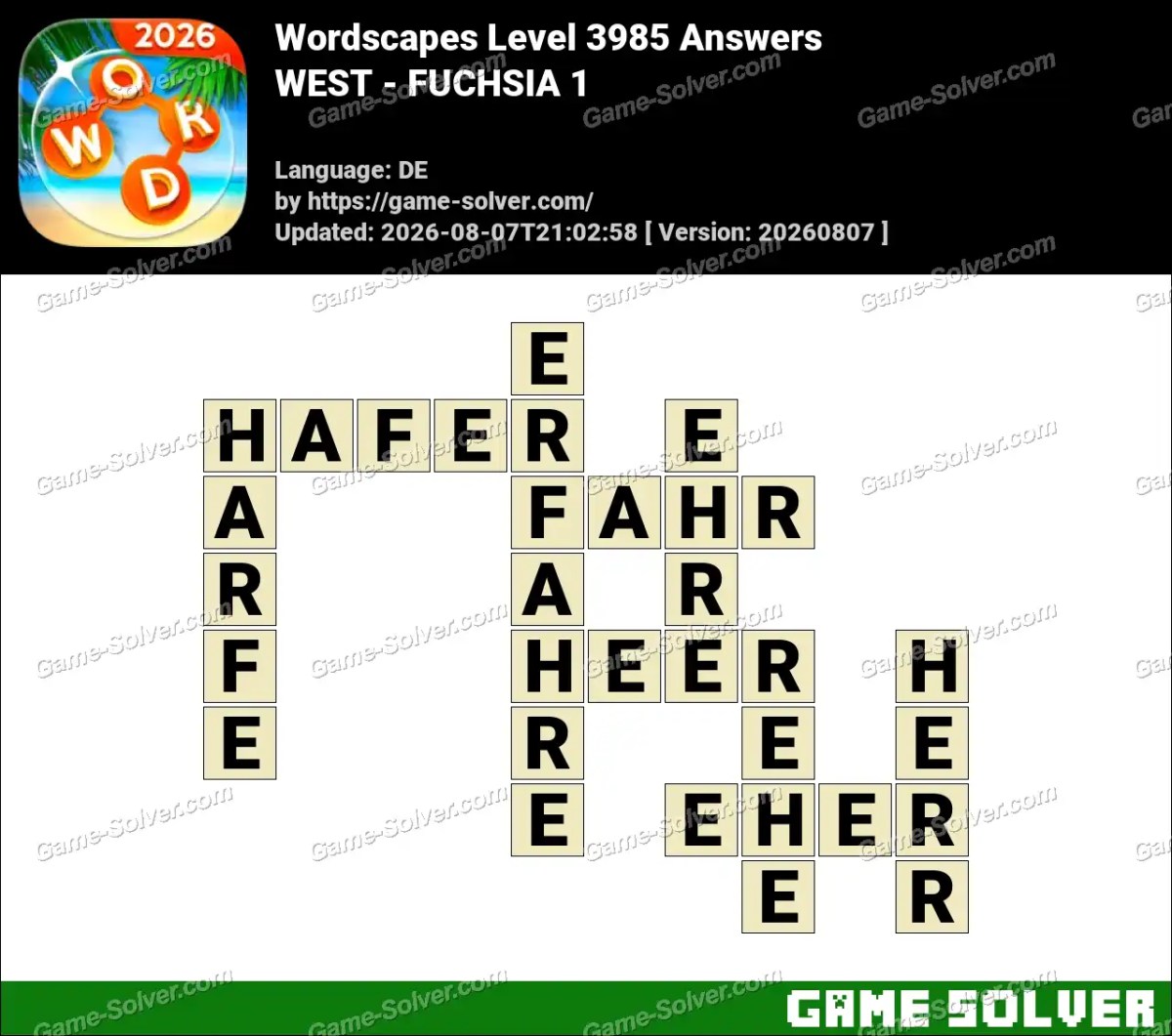 Wordscapes Deutsche Level 3985 Answers — WEST - FUCHSIA 1 Wordscapes Deutsche Level 3985 Answers — WEST - FUCHSIA 1