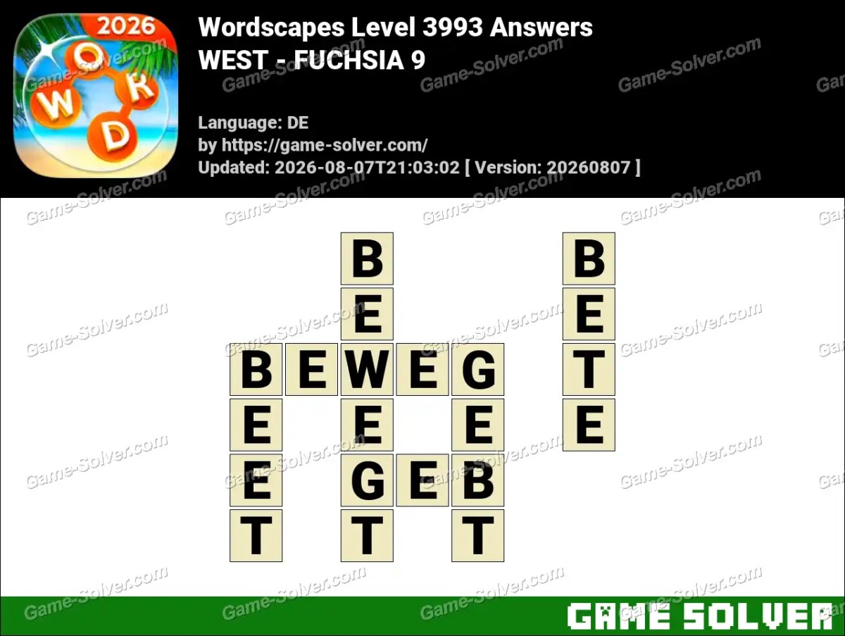 Wordscapes Deutsche Level 3993 Answers — WEST - FUCHSIA 9