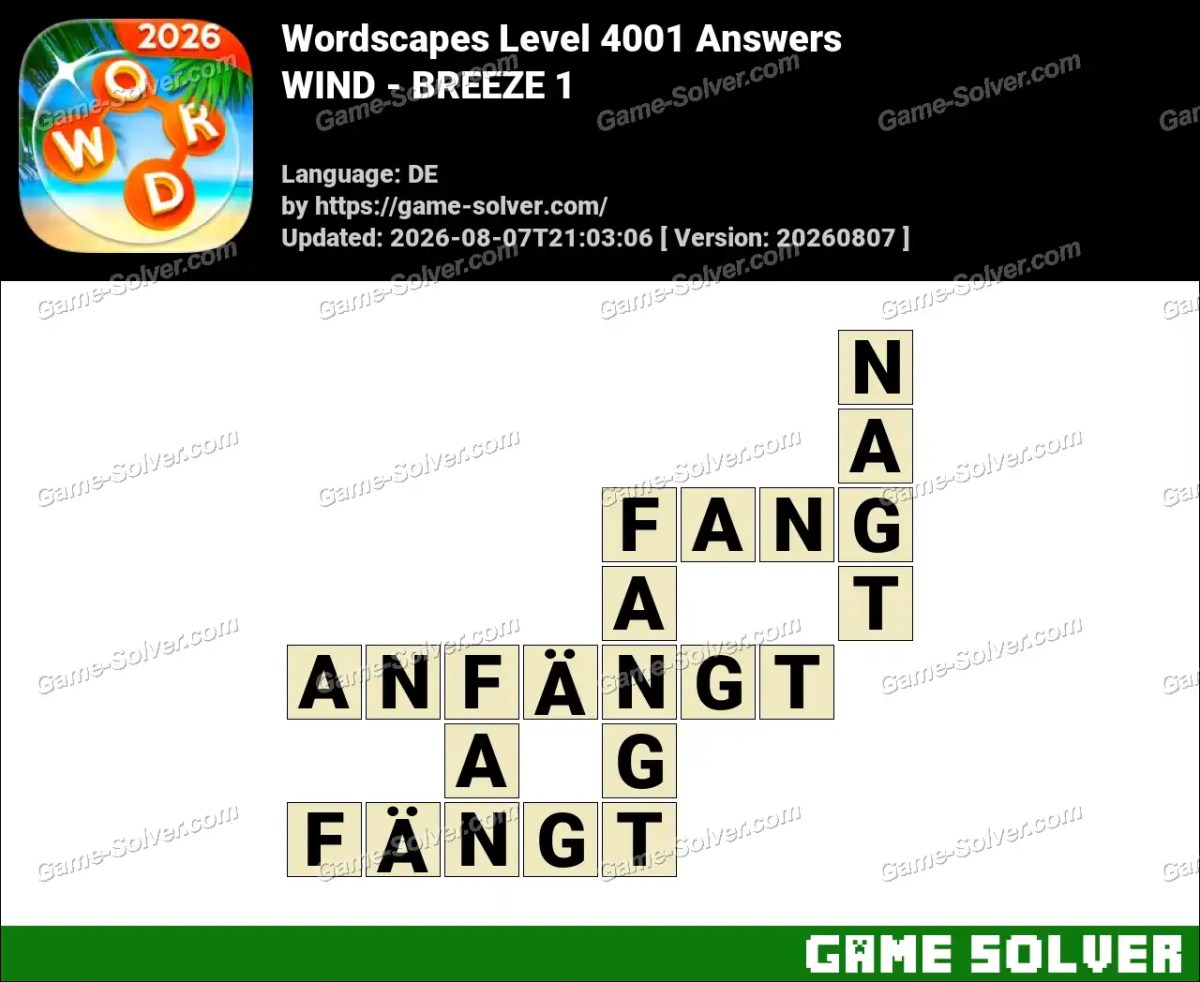Wordscapes Deutsche Level 4001 Answers — WIND - BREEZE 1
