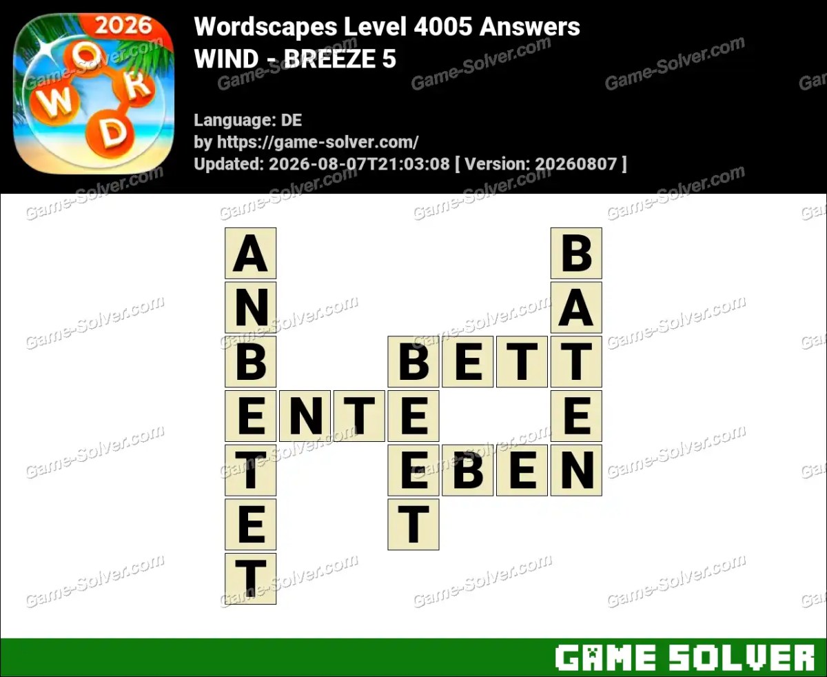 Wordscapes Deutsche Level 4005 Answers — WIND - BREEZE 5