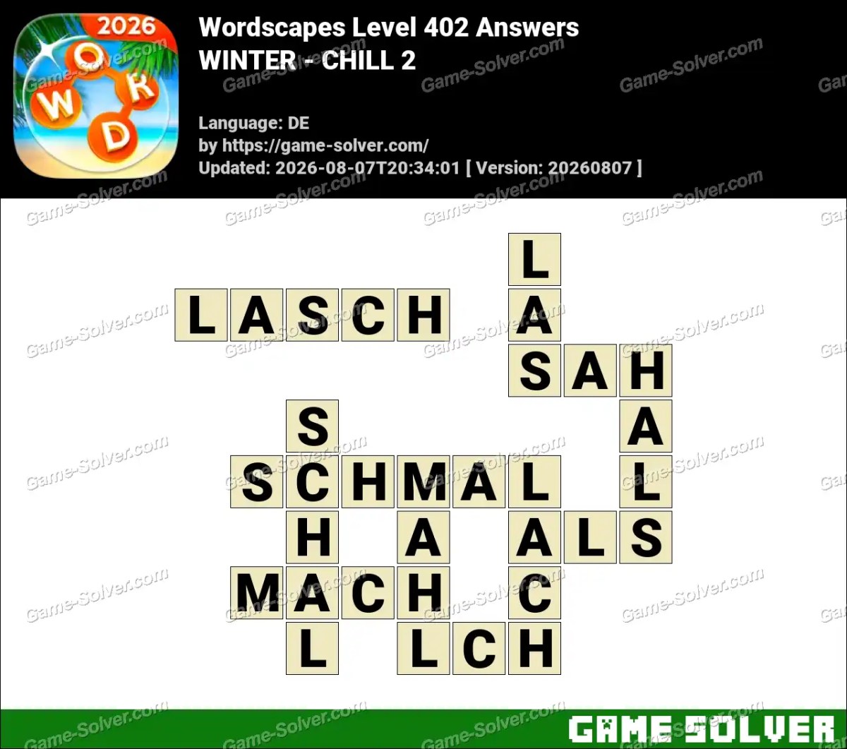 Wordscapes Deutsche Level 402 Answers — WINTER - CHILL 2