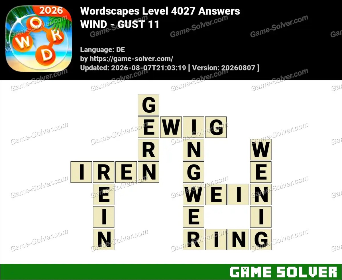 Wordscapes Deutsche Level 4027 Answers — WIND - GUST 11