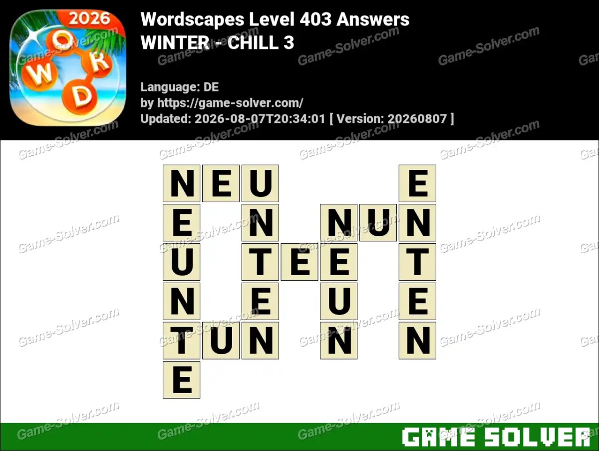 Wordscapes Deutsche Level 403 Answers — WINTER - CHILL 3