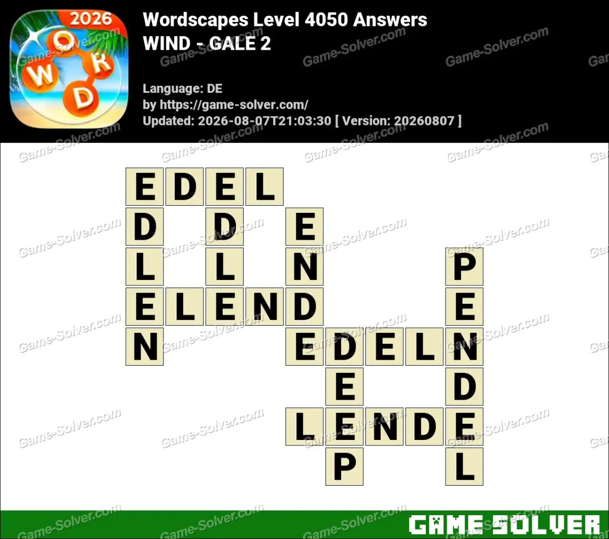 Wordscapes Deutsche Level 4050 Answers — WIND - GALE 2 Wordscapes Deutsche Level 4050 Answers — WIND - GALE 2