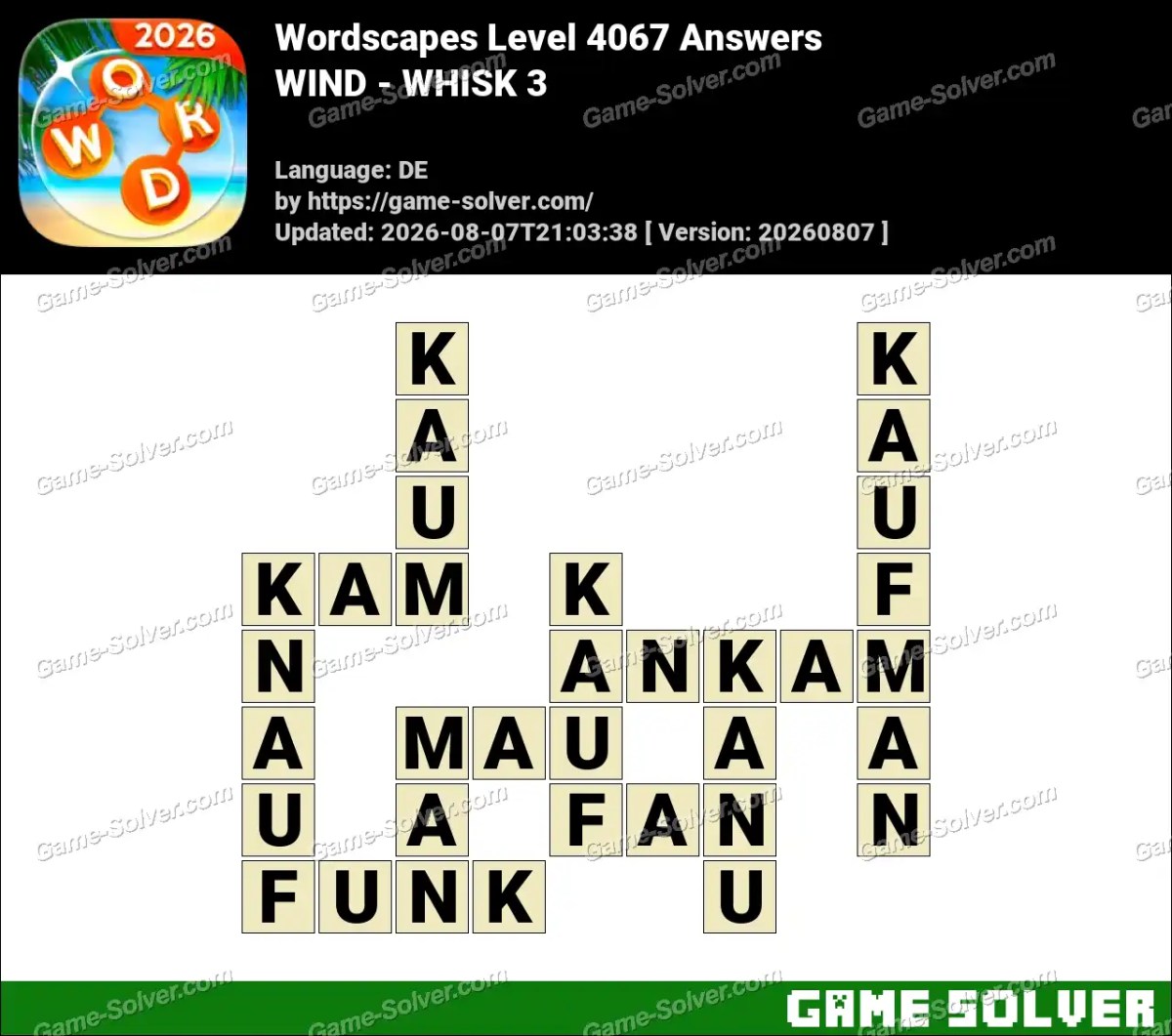 Wordscapes Deutsche Level 4067 Answers — WIND - WHISK 3 Wordscapes Deutsche Level 4067 Answers — WIND - WHISK 3