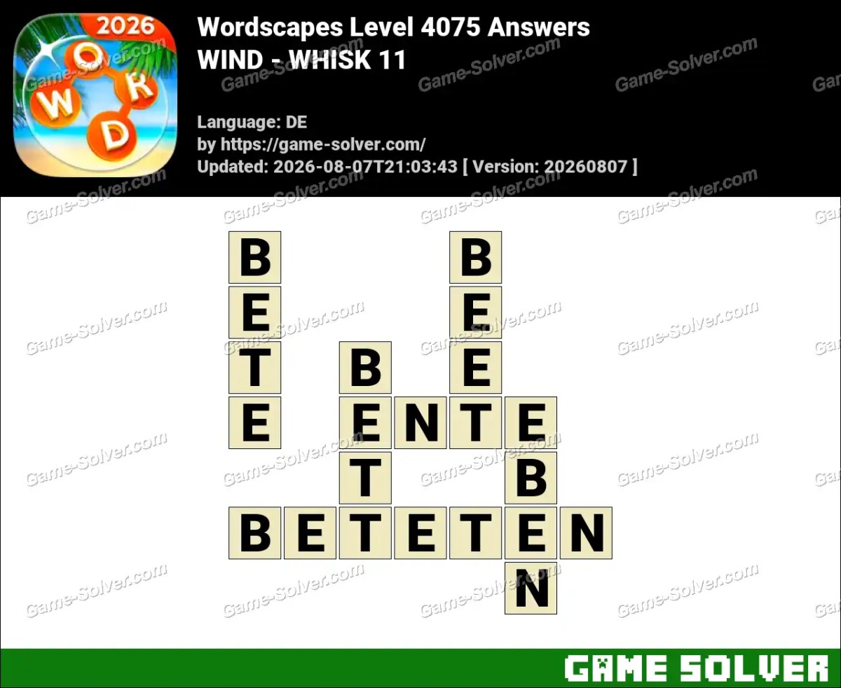 Wordscapes Deutsche Level 4075 Answers — WIND - WHISK 11