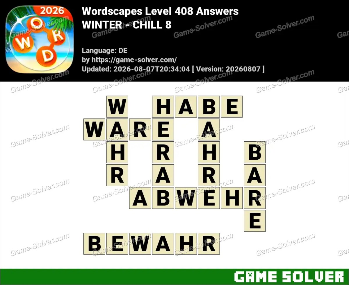 Wordscapes Deutsche Level 408 Answers — WINTER - CHILL 8
