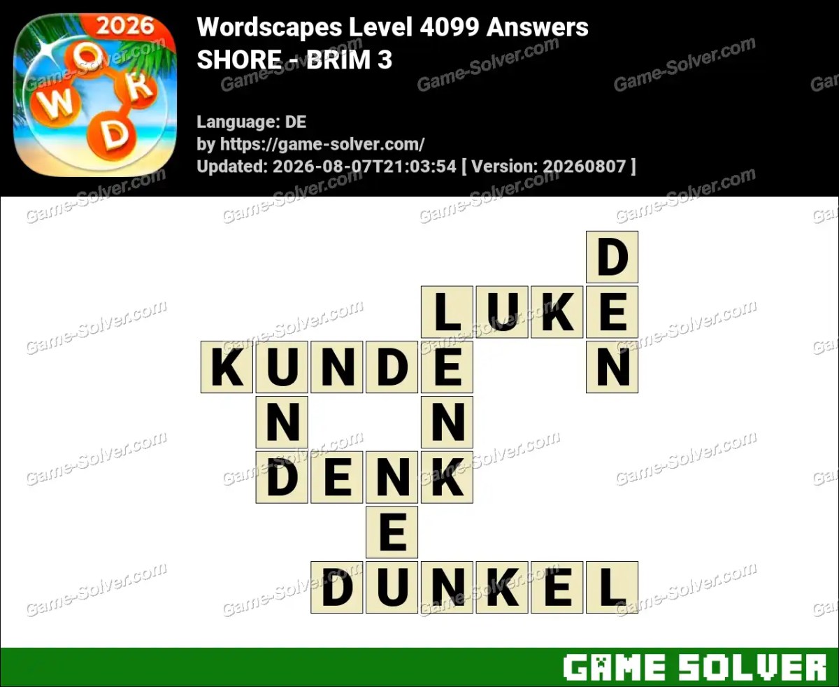 Wordscapes Deutsche Level 4099 Answers — SHORE - BRIM 3