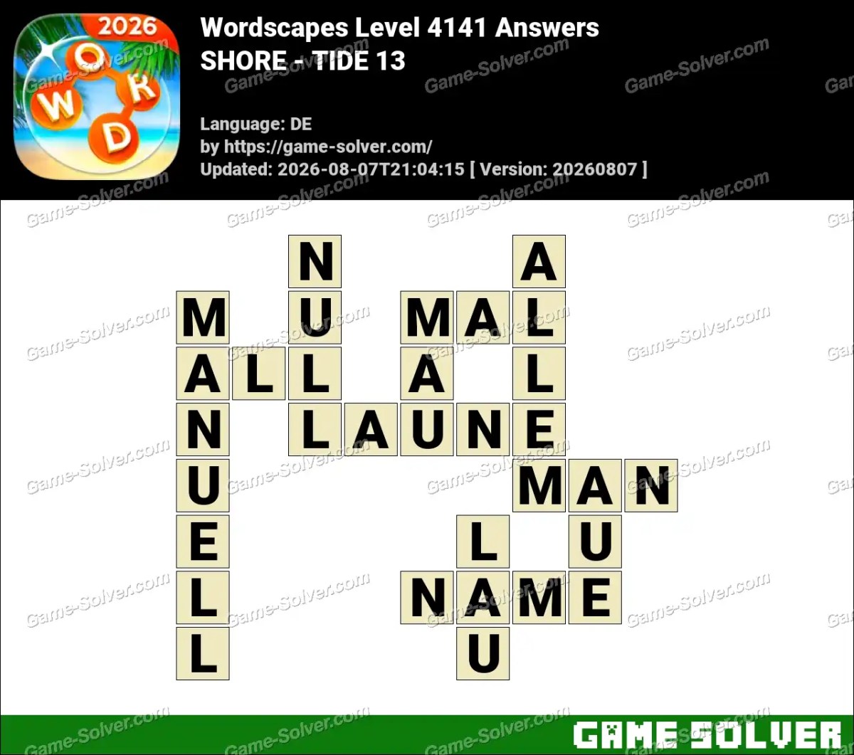 Wordscapes Deutsche Level 4141 Answers — SHORE - TIDE 13