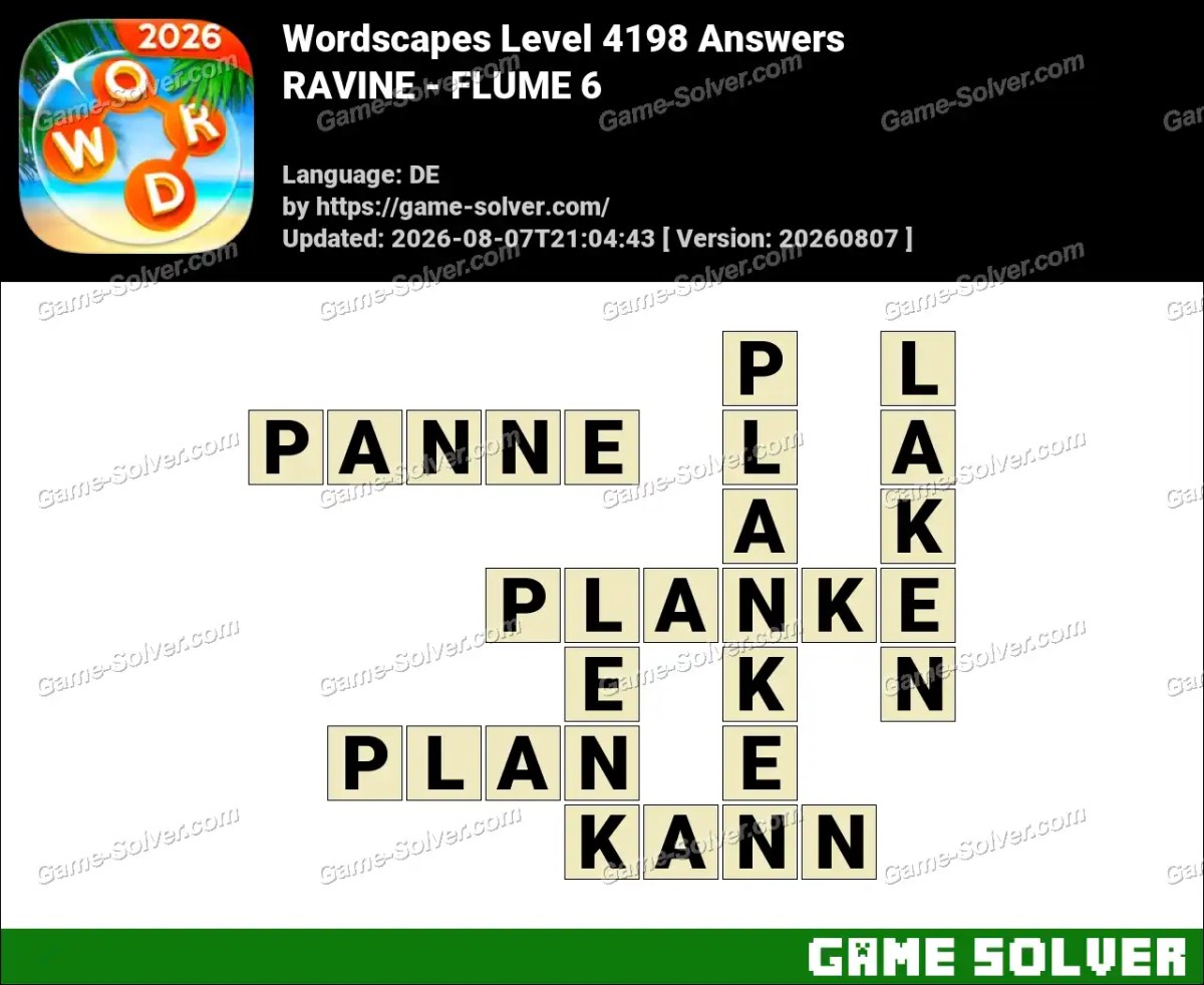 Wordscapes Deutsche Level 4198 Answers — RAVINE - FLUME 6
