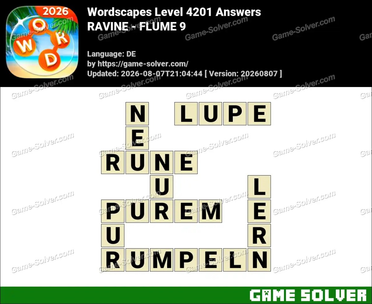 Wordscapes Deutsche Level 4201 Answers — RAVINE - FLUME 9 Wordscapes Deutsche Level 4201 Answers — RAVINE - FLUME 9