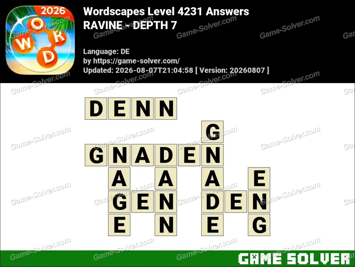 Wordscapes Deutsche Level 4231 Answers — RAVINE - DEPTH 7