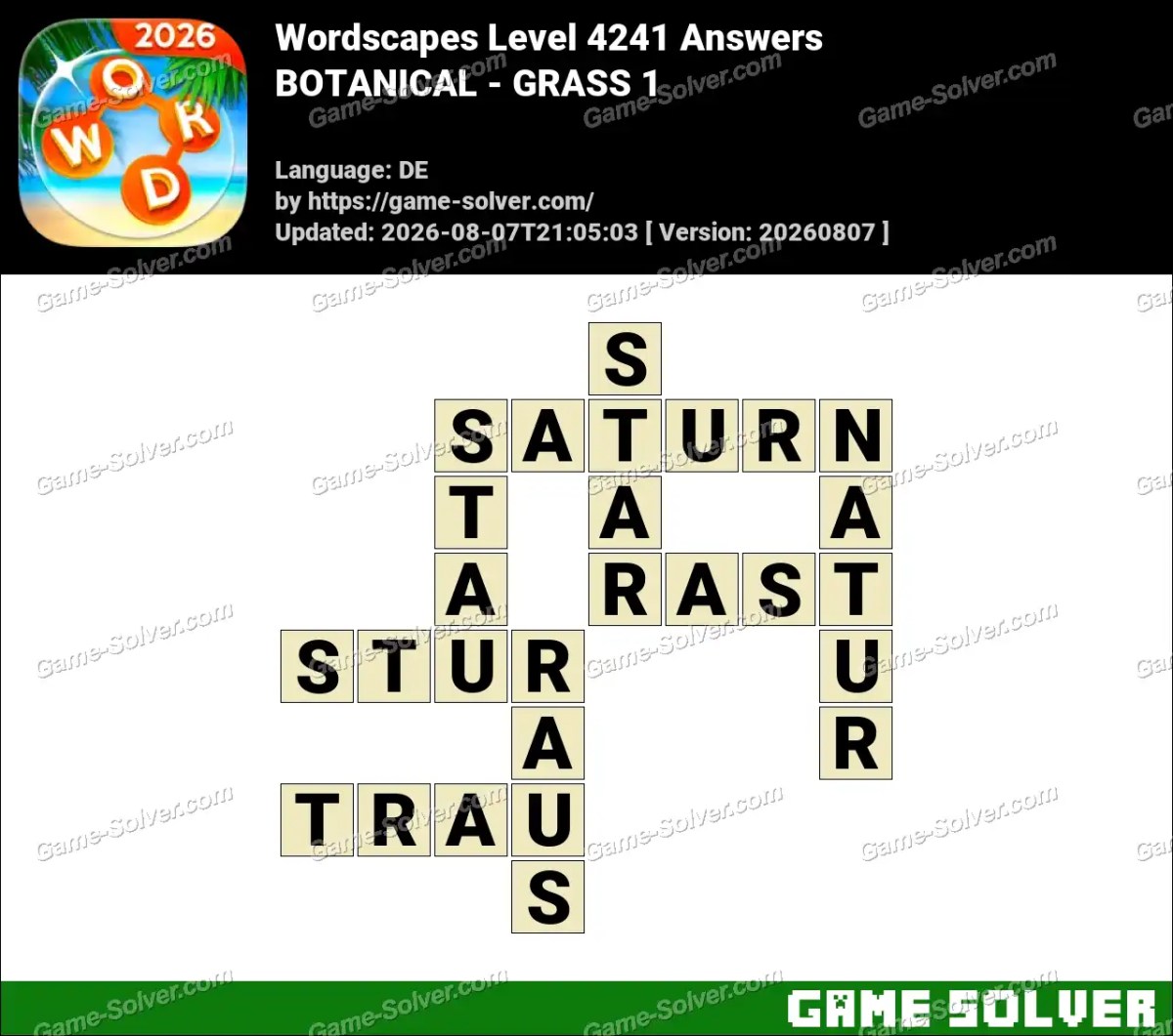 Wordscapes Deutsche Level 4241 Answers — BOTANICAL - GRASS 1