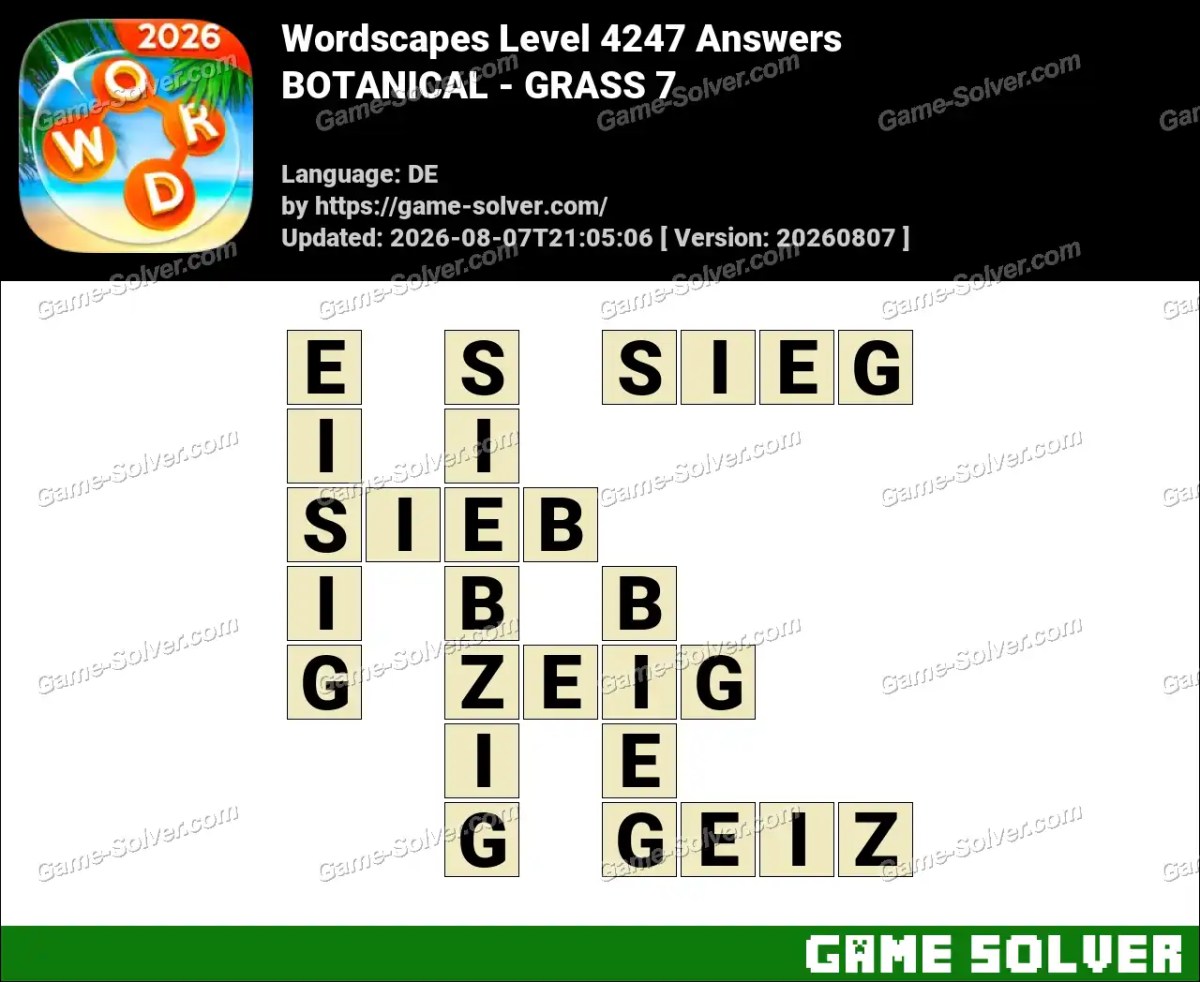 Wordscapes Deutsche Level 4247 Answers — BOTANICAL - GRASS 7