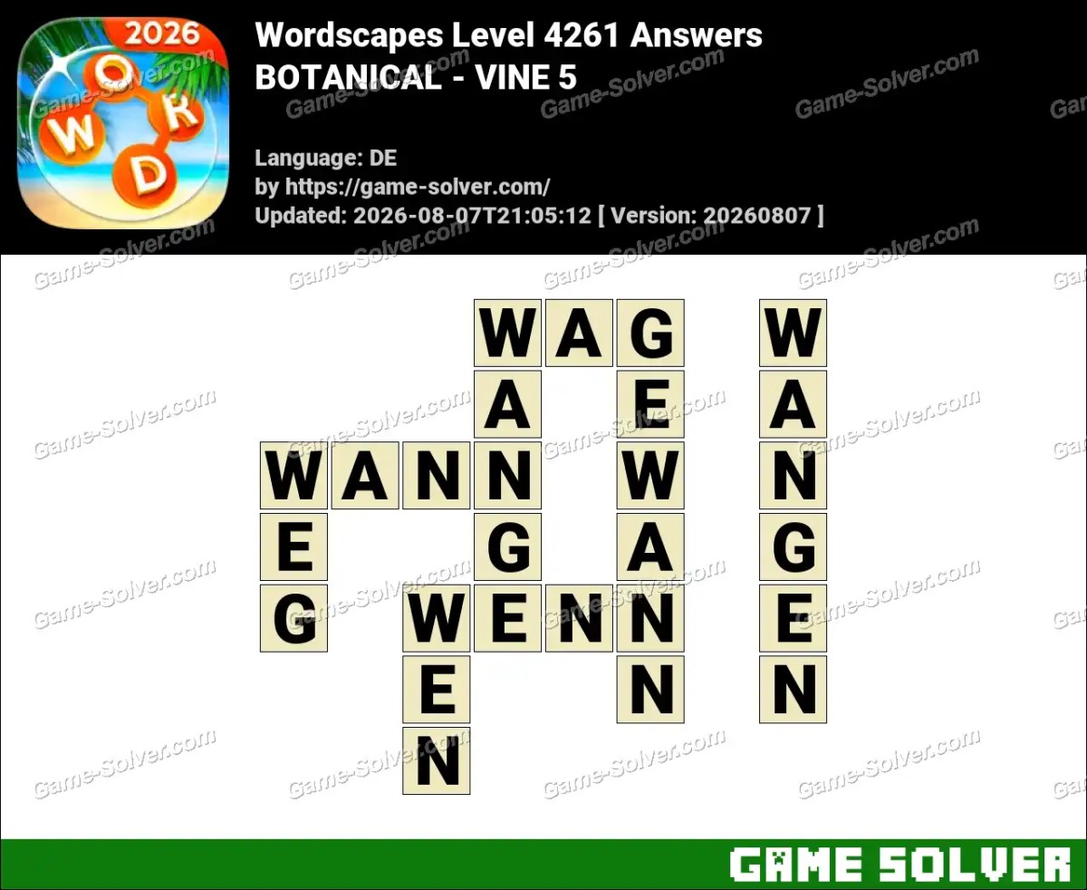 Wordscapes Deutsche Level 4261 Answers — BOTANICAL - VINE 5