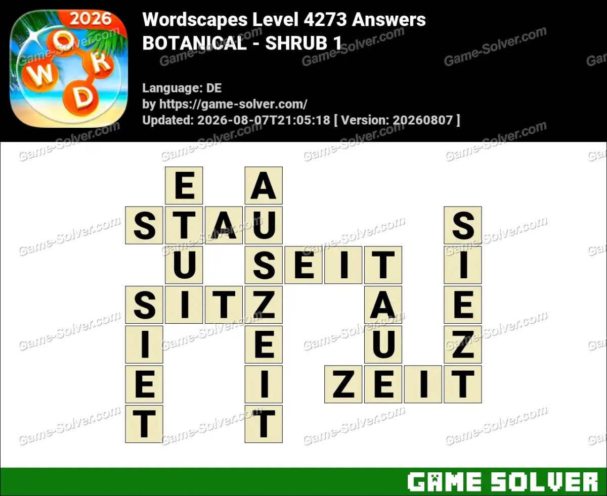 Wordscapes Deutsche Level 4273 Answers — BOTANICAL - SHRUB 1