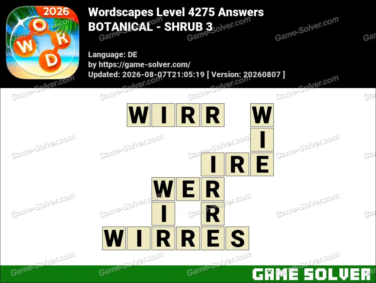 Wordscapes Deutsche Level 4275 Answers — BOTANICAL - SHRUB 3