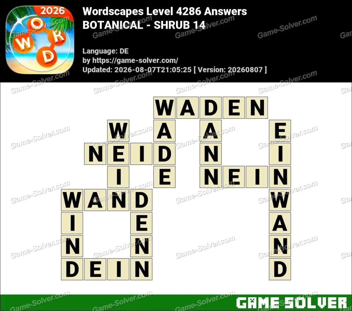 Wordscapes Deutsche Level 4286 Answers — BOTANICAL - SHRUB 14