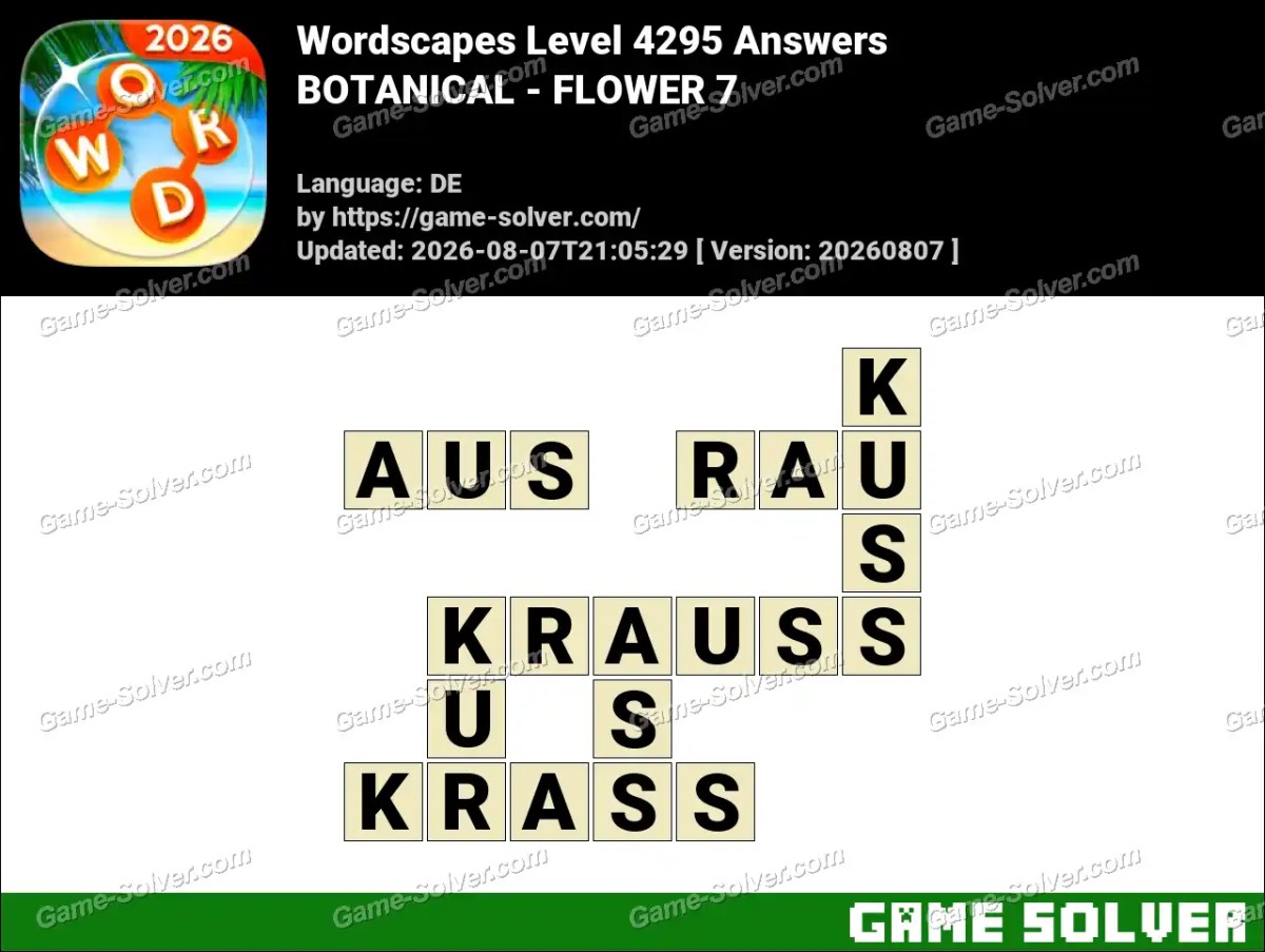 Wordscapes Deutsche Level 4295 Answers — BOTANICAL - FLOWER 7