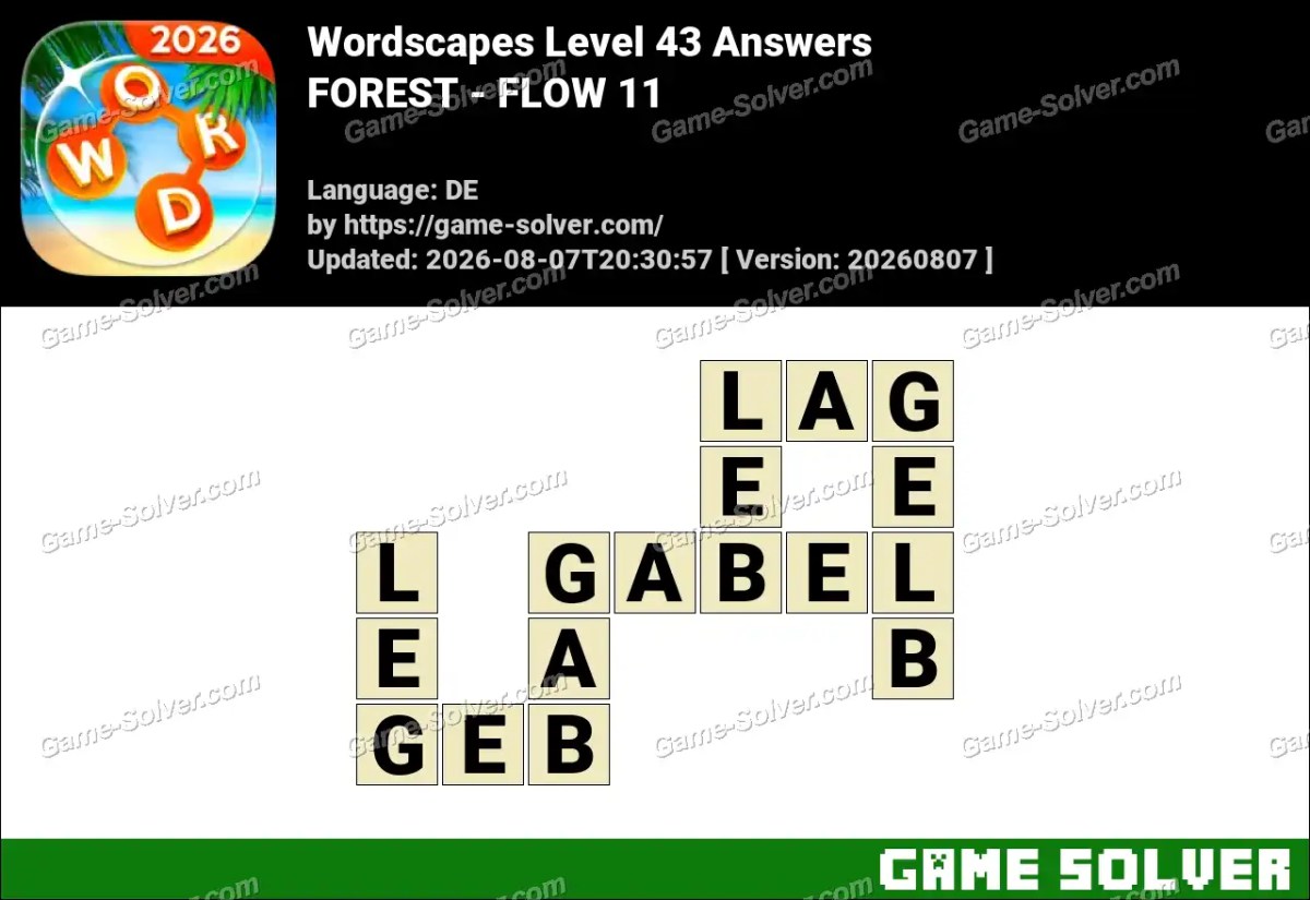 Wordscapes Deutsche Level 43 Answers — FOREST - FLOW 11 Wordscapes Deutsche Level 43 Answers — FOREST - FLOW 11