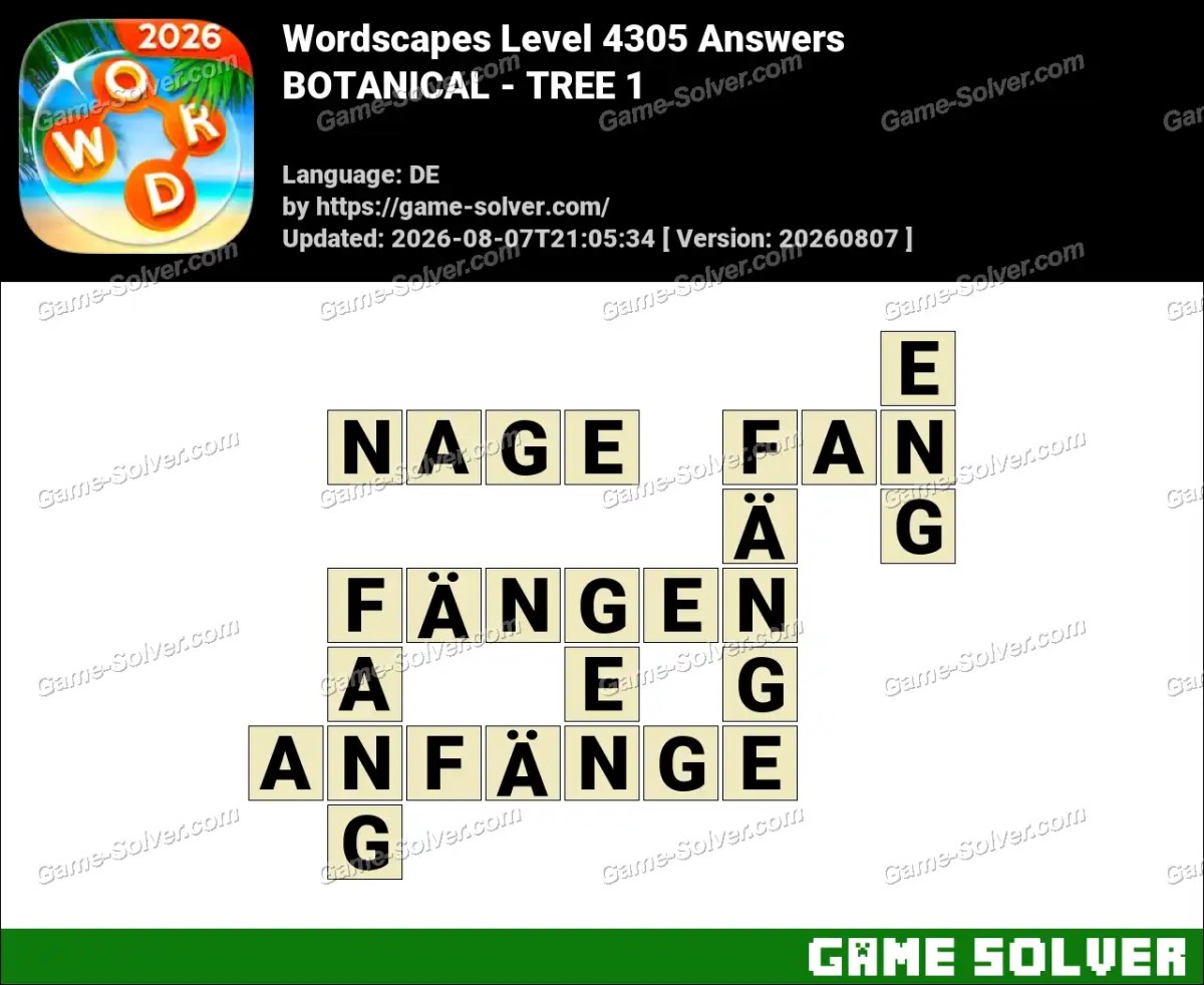 Wordscapes Deutsche Level 4305 Answers — BOTANICAL - TREE 1