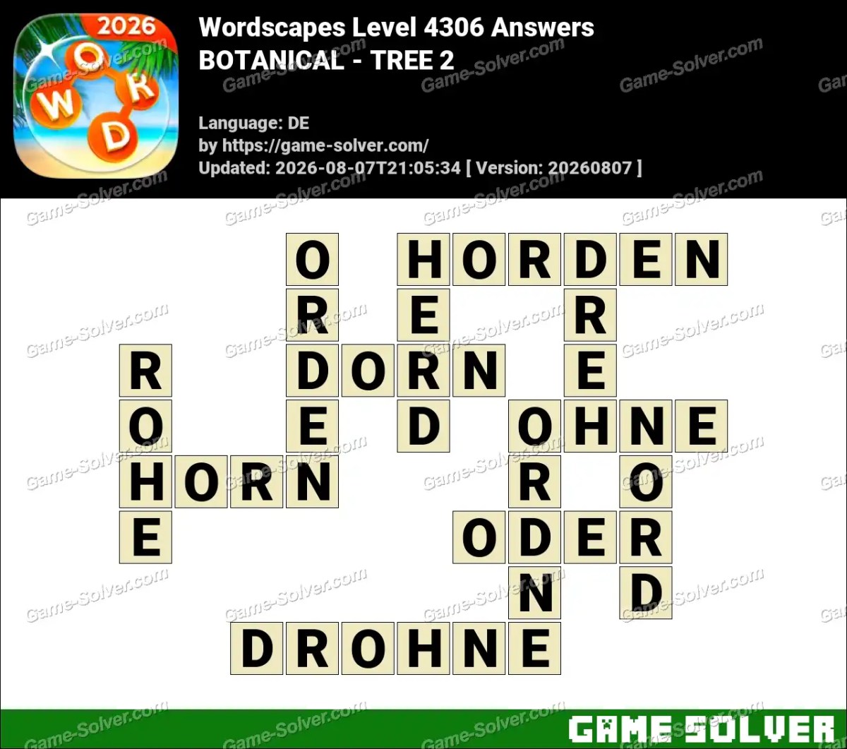 Wordscapes Deutsche Level 4306 Answers — BOTANICAL - TREE 2