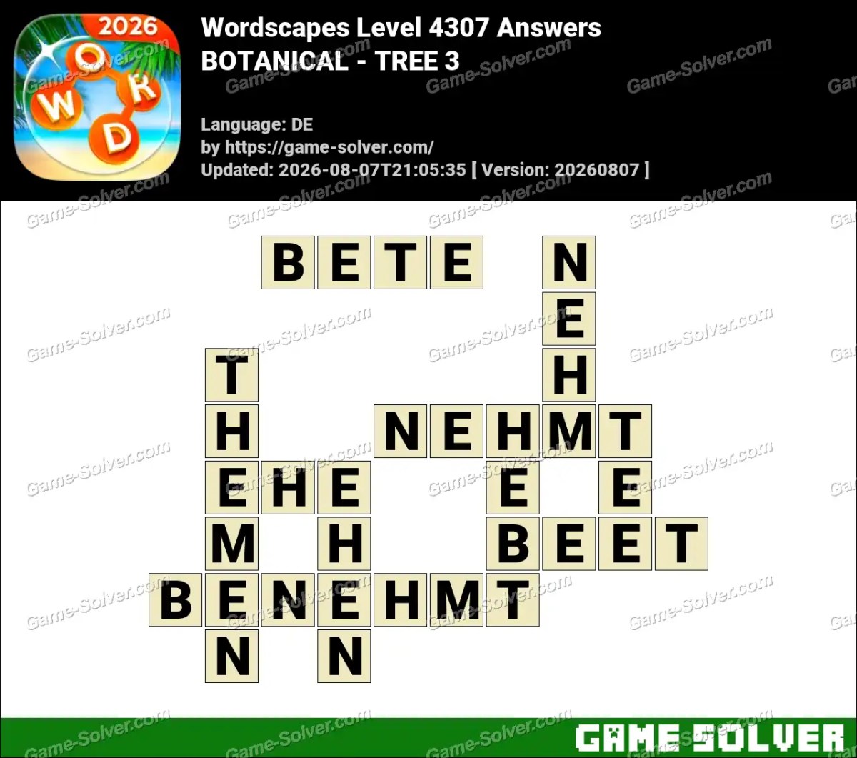 Wordscapes Deutsche Level 4307 Answers — BOTANICAL - TREE 3