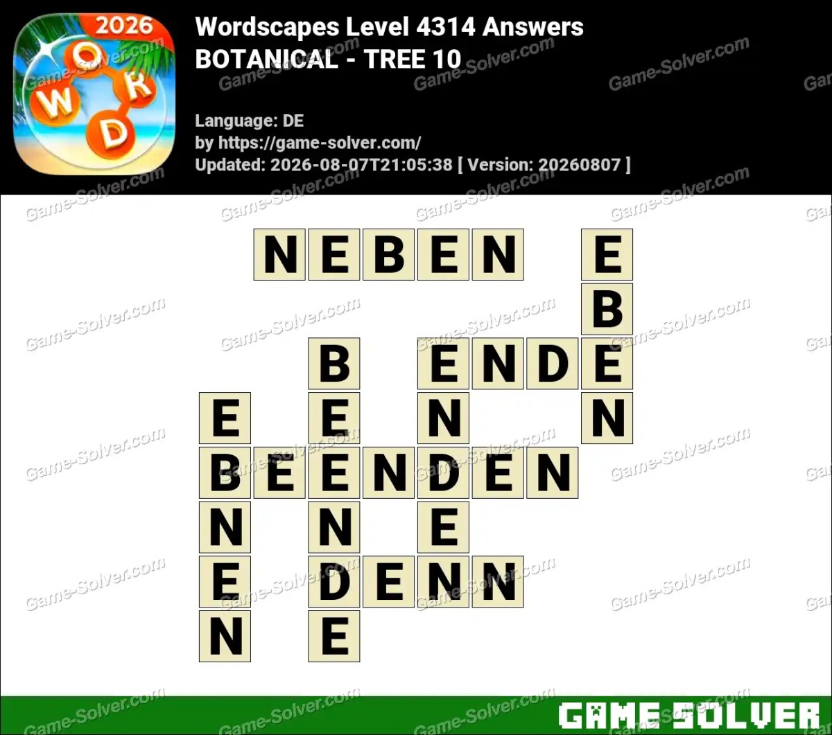 Wordscapes Deutsche Level 4314 Answers — BOTANICAL - TREE 10