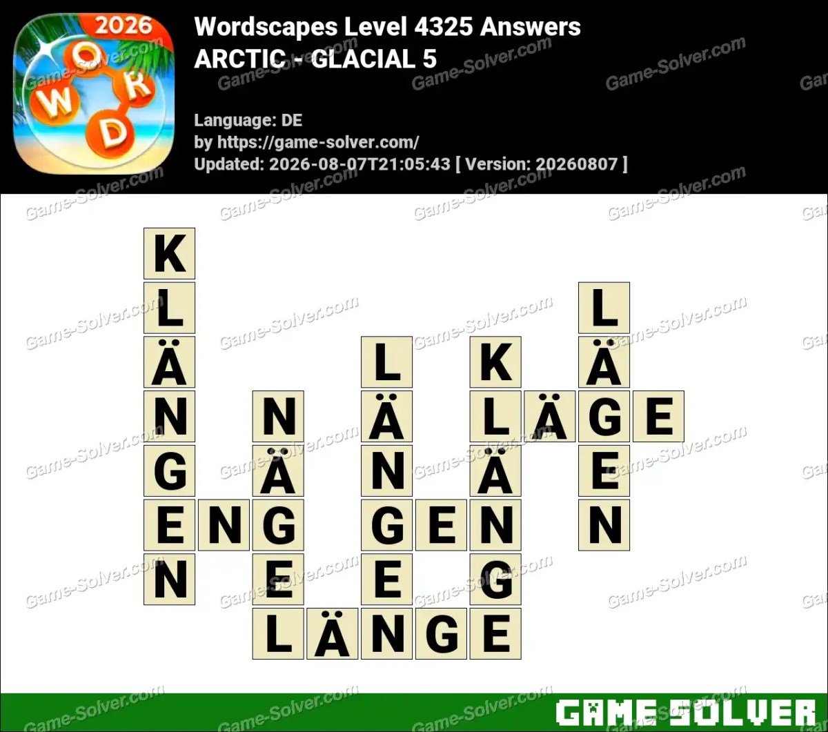 Wordscapes Deutsche Level 4325 Answers — ARCTIC - GLACIAL 5