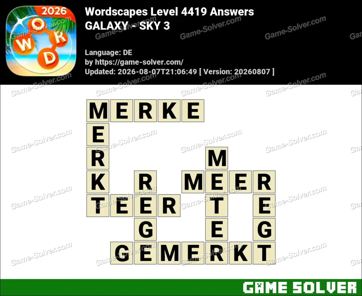 Wordscapes Deutsche Level 4419 Answers — GALAXY - SKY 3
