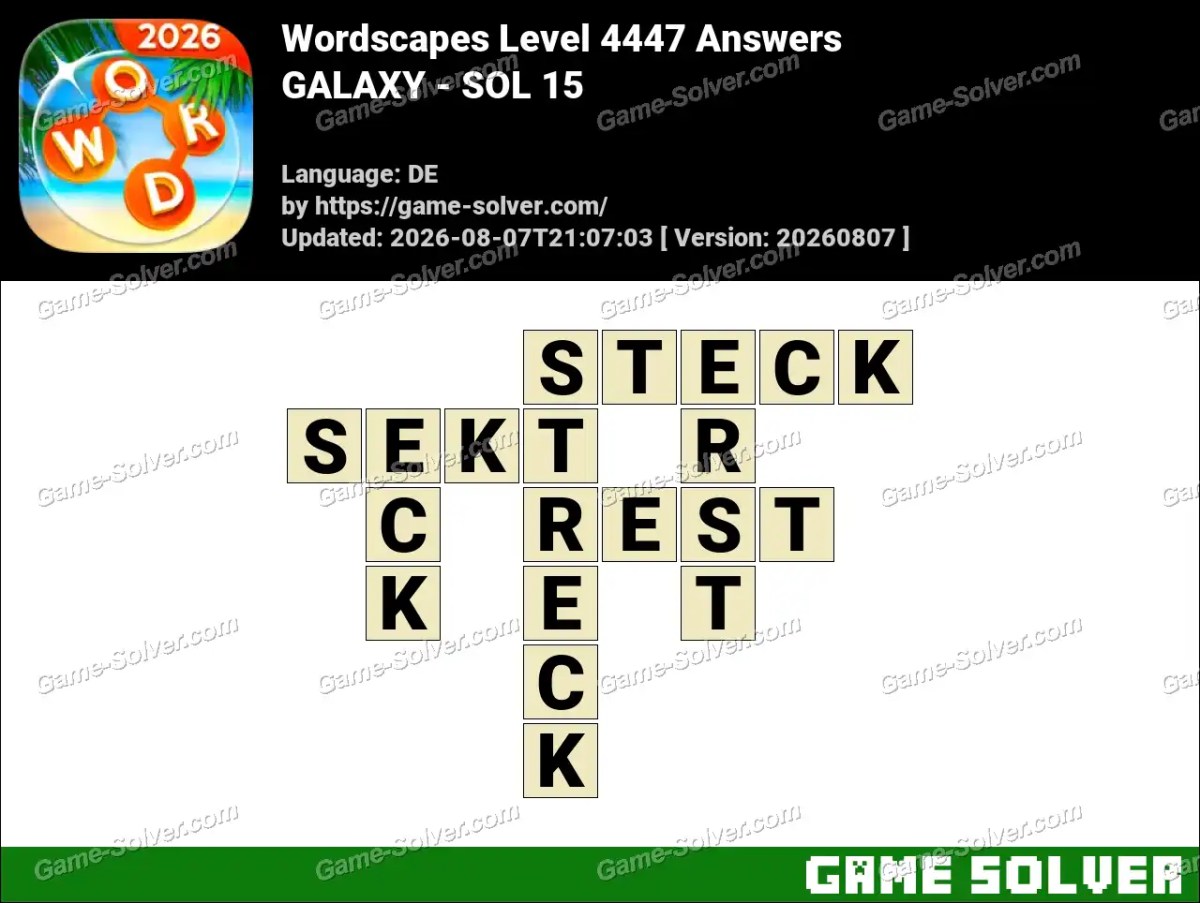 Wordscapes Deutsche Level 4447 Answers — GALAXY - SOL 15