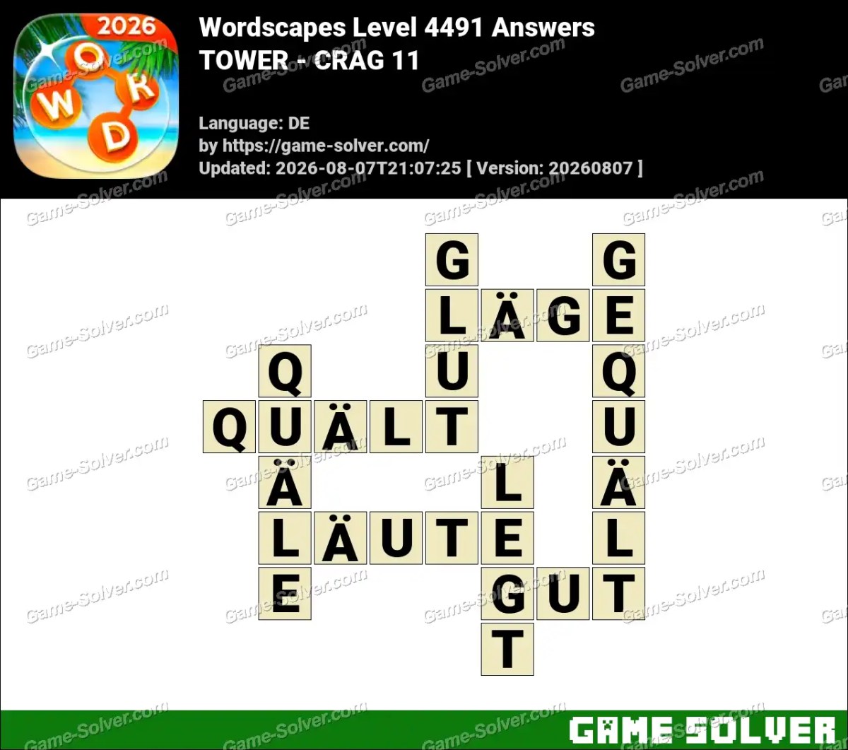 Wordscapes Deutsche Level 4491 Answers — TOWER - CRAG 11