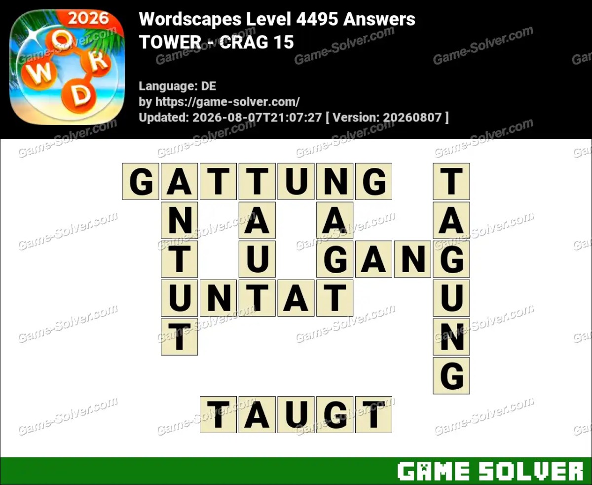 Wordscapes Deutsche Level 4495 Answers — TOWER - CRAG 15