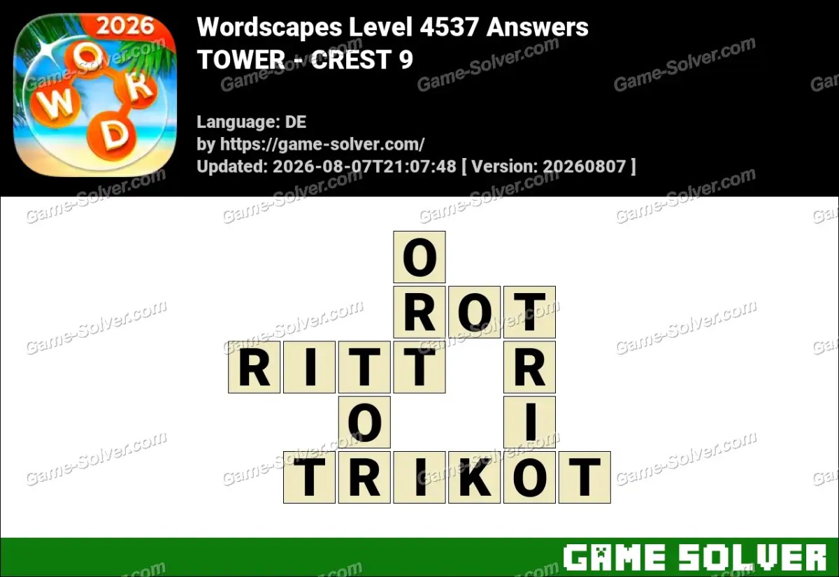 Wordscapes Deutsche Level 4537 Answers — TOWER - CREST 9 Wordscapes Deutsche Level 4537 Answers — TOWER - CREST 9