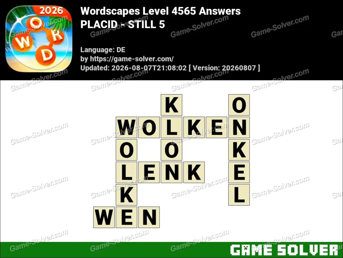 Wordscapes Deutsche Level 4565 Answers — PLACID - STILL 5